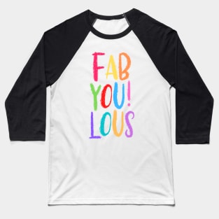 Cute Colorful Chalk Fab You Lous! Baseball T-Shirt